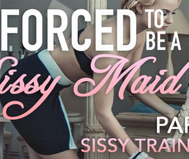 Forced to be a Sissy Maid Part 2: Sissy Training