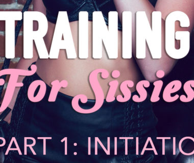 Training for Sissies Part 1