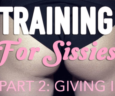 Training for Sissies Part 2